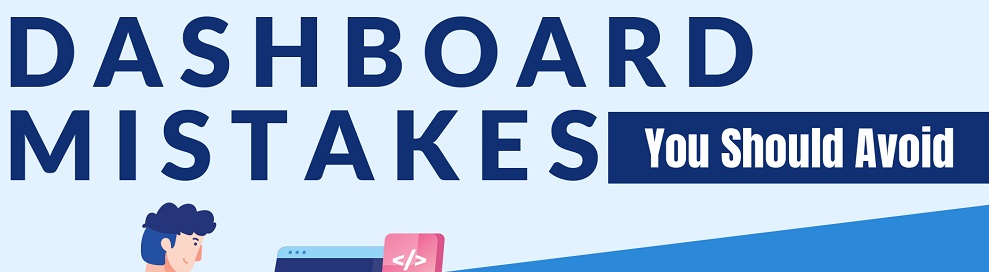 Dashboard mistakes you should avoid