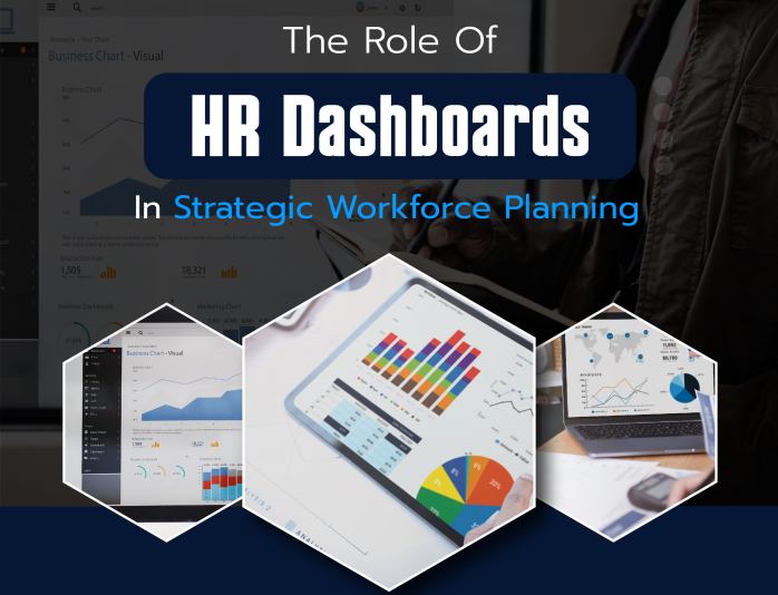 The Role of HR Dashboards In Strategic Workforce Planning