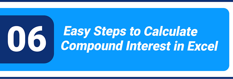 Easy Steps to Calculate Compound Interest in Excel